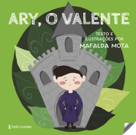 Ary, o Valente, Mafalda Mota - EDIÇOES ESGOTADAS