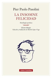 GALAXIA GUTENBERG, La insomne felicidad. Antologia poetica- rustica
