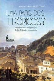 Uma Paris dos Trópicos, Vinicius Cranec Gagliardo - ALAMEDA