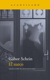El sueco, Gábor Schein - ACANTILADO EDITORIAL