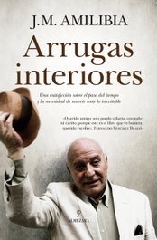 ARRUGAS INTERIORES, Jesús María Amilibia - ALMUZARA EDITORIAL