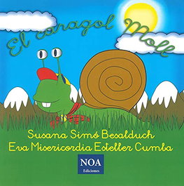 El caragol moll, Susana Simó / Eva M. Esteller - NOA EDICIONES