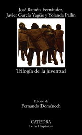 Trilogía de la juventud, VV.AA. - CATEDRA