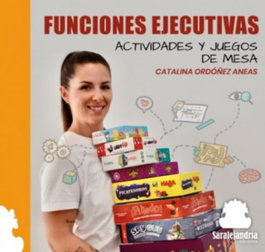 Funciones Ejecutivas, Catalina Ordóñez Aneas - SAR Alejandria Ediciones