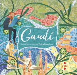 Gaudí, Pedro Riquelme - CRUILLA