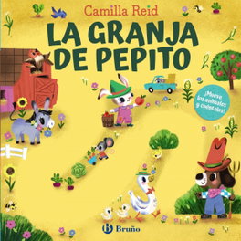 BRUÑO, La granja de Pepito, Camilla Reid - BRUÑO