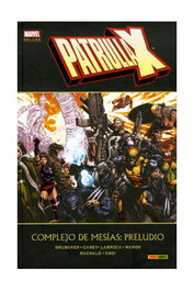 Panini España S.A. Patrulla-X. Complejo de Mesias: Preludio (Marvel Deluxe)Bueno