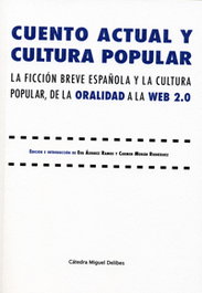 Cuento actual y cultura popular: Ficción breve española, Eva Álvarez Ramos, Carmen Moran Rodríguez - UNIV.VALLADOLID