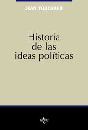 Historia de ideas políticas, Jean Touchard - TECNOS