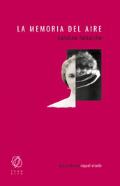 La memoria del aire, Caroline Lamarche - EDITORIAL TRANSITO
