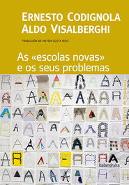 As 'escolas novas' e os seus problemas, Ernesto Codignola - KALANDRAKA