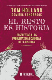 El resto es historia, Tom Holland - PRINCIPAL DE LOS LIBROS