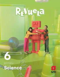 SM, Science. 6 Primary. Revuela - Bilingual Team S.M