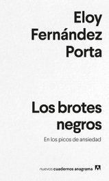Los brotes negros, Eloy Fernández Porta - ANAGRAMA