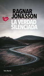 La verdad silenciada, Ragnar Jónasson - SEIX BARRAL EDICIONES