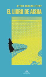 El libro de Aisha (Mapa de las lenguas), Sylvia Aguilar Zéleny - RANDOM HOUSE
