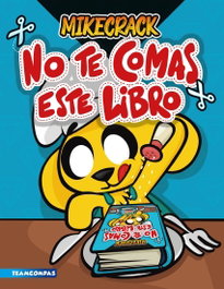 No te comas este libro, Mikecrack - MARTINEZ ROCA