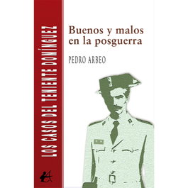 Buenos y malos en la posguerra, Pedro Arbeo - EDITORIAL ADARVE
