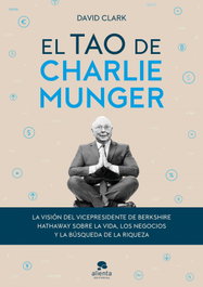 El tao de Charlie Munger, David Clark - ALIENTA