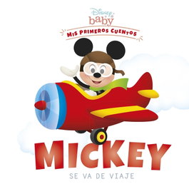 Disney Baby. Mickey se va de viaje, Disney - DISNEY LIBROS