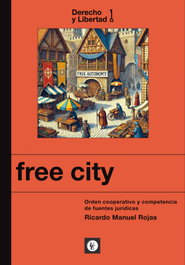Free City, Ricardo Manuel Rojas - UNION EDITORIAL