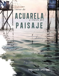 ANAYA, Curso de acuarelas a través del paisaje