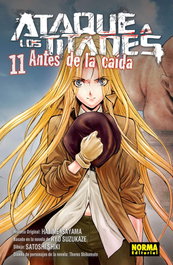Ataque a los Titanes Antes de la Caída, Hajime Isayama; Satoshi Shiki; Ryo Suzukaze - Norma Editorial
