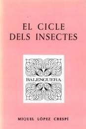 EL CICLE DELS INSECTES, Miquel Lopez Crespi - MOLL EDITORIAL