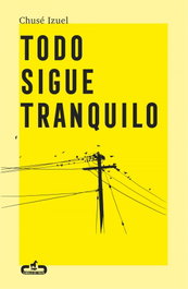 Todo sigue tranquilo, Chusé Izuel - CABALLO DE TROYA