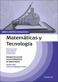 Paraninfo, Temario pruebas de acceso a ciclos formativos de grado medio: Ámbito científico-tecnológico. Matemáticas y Tecnología - Ediciones Paraninfo