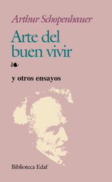 Arte del buen vivir, Arthur Schopenhauer - EDAF EDITORIAL