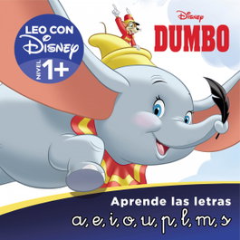 CLIPER Dumbo. Aprende las letras (Leo con Disney - Nivel 1+)