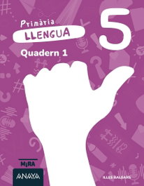 ANAYA, Llengua 5. Quadern 1 - ANAYA