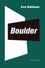 Boulder, Eva Baltasar - CLUB EDITOR