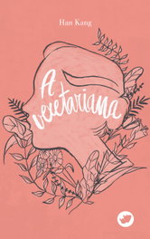 A VEXETARIANA, Han Kang - RINOCERONTE EDITORA S.L.
