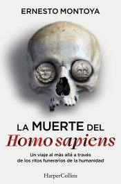 La muerte del Homo sapiens, Ernesto Montoya - HARPER COLLINS IBERICA
