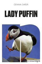 Lady Puffin, Gemma Sardà - COMANEGRA