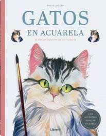LIBRERO Gatos en Acuarela, Émilie Liénard - Dibujar y Pintar