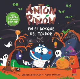 SM, Antón Piñón en el bosque del terror - Gabriela Keselman