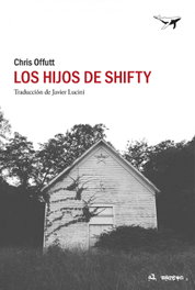 Los hijos de Shifty, Chris Offutt - SAJALIN