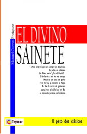 El divino sainete, Curros Enríquez - EDITORIAL TRYMAR (IBD)