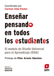 Enseñar pensando en todos, Carmen Alba Pastor - SM
