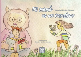 BABIDI-BU, Mi mamá es un monstruo - Ignacia Méndez Álvarez