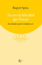 Tú eres la felicidad que buscas, Rupert Spira - KAIROS