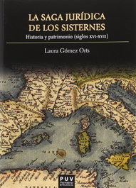 La saga jurídica de los Sisternes, Laura Gómez Orts - PUV.(PUB.UNIVERSITAT VALENCIA)