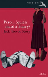 ALBA, Pero...¿quién mató a Harry?, Jack Trevor Story - ALBA