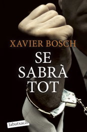 LABUTXACA Se sabrà tot, Xavier Bosch Sancho - LABUTXACA