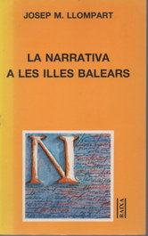 LA NARRATIVA A LES ILLES BAL., Josep M. Llompart - MOLL EDITORIAL