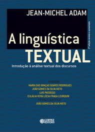 A linguística textual: introdução à análise textual dos disc, Eulália Vera Lúcia Fraga Leurquin - CORTEZ EDITORA