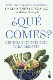 ¿Qué comes?, Miguel Ángel Martínez-González y Marisol Guisasola - BOOKET